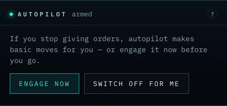 The Autopilot panel in the sidebar: armed, with Engage now and Switch off for me.